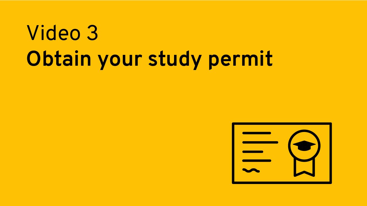Obtain your study permit